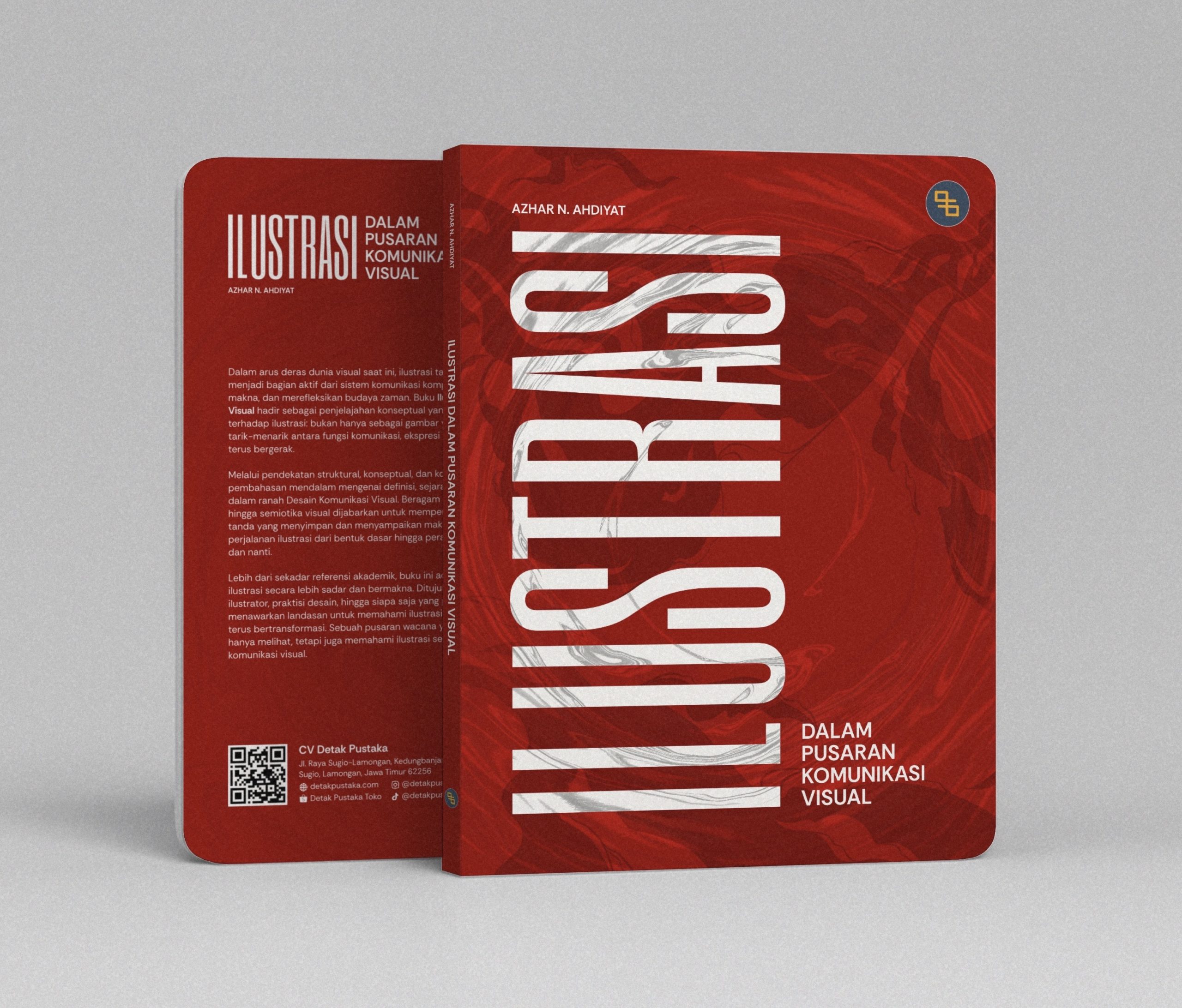 Azhar N. Ahdiyat Baru Saja Merilis Buku Berjudul “Ilustrasi Dalam Pusaran Komunikasi Visual”